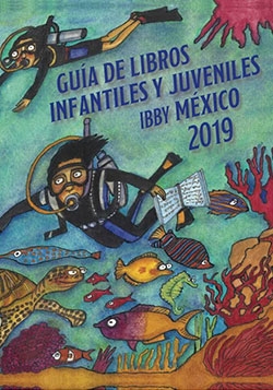 Guía de libros infantiles y juveniles IBBY México 2019