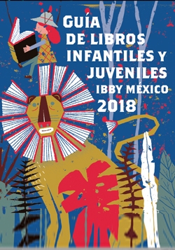 Guía de libros infantiles y juveniles IBBY México 2018