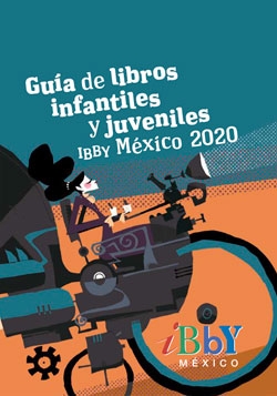 Guía de libros infantiles y juveniles IBBY México 2020